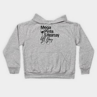 Mega Pints and Hearsay All Day Kids Hoodie